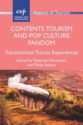 book Contents Tourism and Pop Culture Fandom: Transnational Tourist Experiences