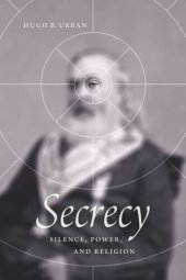 book Secrecy: Silence, Power, and Religion