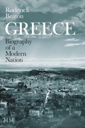 book Greece: Biography of a Modern Nation