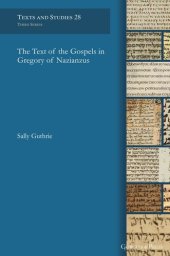 book The Text of the Gospels in Gregory of Nazianzus