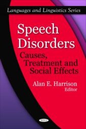 book Speech Disorders: Causes, Treatment and Social Effects: Causes, Treatment and Social Effects