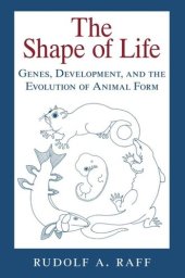 book The Shape of Life: Genes, Development, and the Evolution of Animal Form