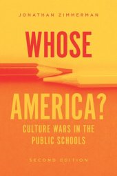 book Whose America?: Culture Wars in the Public Schools