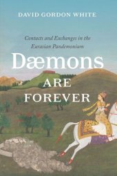 book Daemons Are Forever: Contacts and Exchanges in the Eurasian Pandemonium