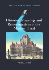 book Histories, Meanings and Representations of the Modern Hotel