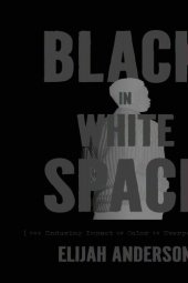 book Black in White Space: The Enduring Impact of Color in Everyday Life