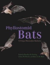 book Phyllostomid Bats: A Unique Mammalian Radiation