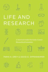 book Life and Research: A Survival Guide for Early-Career Biomedical Scientists