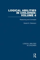 book Logical Abilities in Children: Volume 4: Reasoning and Concepts