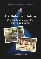 book The British on Holiday: Charter Tourism, Identity and Consumption