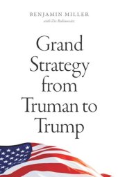 book Grand Strategy from Truman to Trump