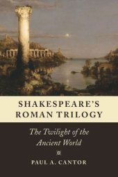 book Shakespeare's Roman Trilogy: The Twilight of the Ancient World