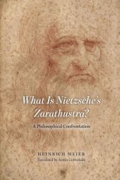 book What is Nietzsche's Zarathustra?: A Philosophical Confrontation