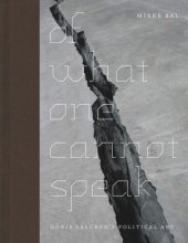 book Of What One Cannot Speak: Doris Salcedo's Political Art