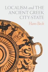 book Localism and the Ancient Greek City-State