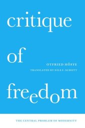 book Critique of Freedom: The Central Problem of Modernity