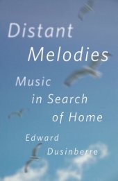 book Distant Melodies: Music in Search of Home