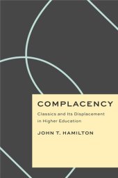 book Complacency: Classics and Its Displacement in Higher Education