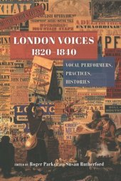 book London Voices, 1820–1840: Vocal Performers, Practices, Histories