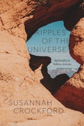 book Ripples of the Universe: Spirituality in Sedona, Arizona