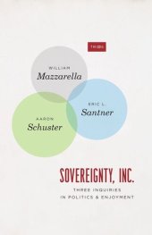 book Sovereignty, Inc.: Three Inquiries in Politics and Enjoyment