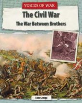 book The Civil War: The War Between Brothers
