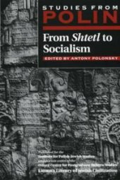 book Studies from Polin: from Shtetl to Socialism