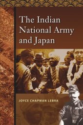 book The Indian National Army and Japan