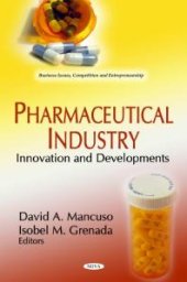 book Pharmaceutical Industry: Innovation and Developments: Innovation and Developments