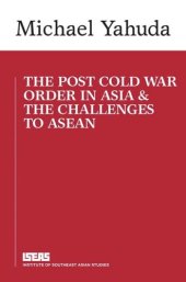 book The Post Cold War Order in Asia and the Challenge to ASEAN