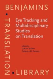 book Eye Tracking and Multidisciplinary Studies on Translation