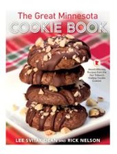 book The Great Minnesota Cookie Book: Award-Winning Recipes from the Star Tribune's Holiday Cookie Contest