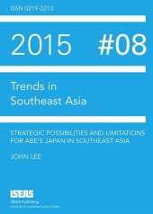 book Strategic Possibilities and Limitations for Abe's Japan in Southeast Asia