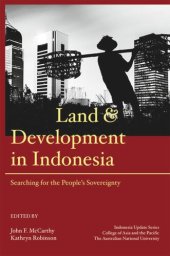 book Land and Development in Indonesia: Searching for the People's Sovereignty