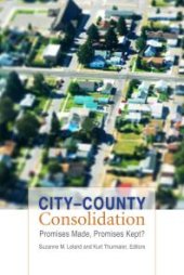 book City-County Consolidation: Promises Made, Promises Kept?