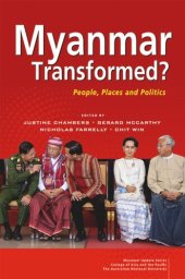 book Myanmar Transformed?: People, Places and Politics