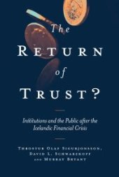 book The Return of Trust?: Institutions and the Public after the Icelandic Financial Crisis