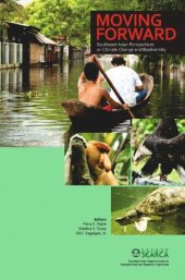 book Moving Forward: Southeast Asian Perspectives on Climate Change and Biodiversity