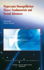 book Hypersonic Nonequilibrium Flows: Fundamentals and Recent Advances