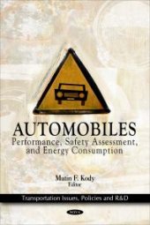 book Automobiles: Performance, Safety Assessment, and Energy Consumption: Performance, Safety Assessment, and Energy Consumption