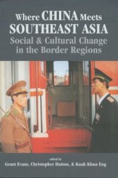 book Where China Meets Southeast Asia: Social and Cultural Change in the Border Regions