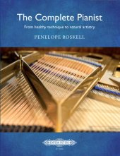 book The Complete Pianist: From healthy technique to natural artistry