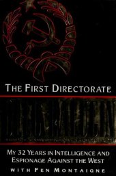 book The First Directorate: My 32 Years in Intelligence and Espionage Against the West