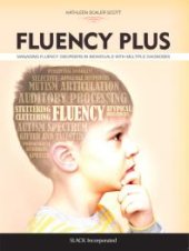 book Fluency Plus: Managing Fluency Disorders in Individuals with Multiple Diagnoses