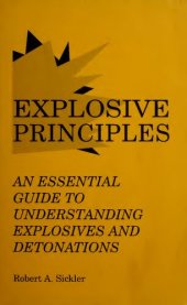 book Explosive Principles: An Essential Guide to Understanding Explosives and Detonations