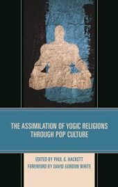 book The Assimilation of Yogic Religions Through Pop Culture