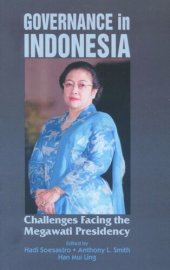 book Governance in Indonesia: Challenges Facing the Megawati Presidency