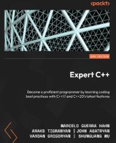 book Expert C++: Become a proficient programmer by learning coding best practices with C++17 and C++20's latest features, 2nd Edition