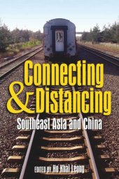 book Connecting and Distancing: Southeast Asia and China