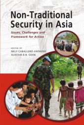 book Non-Traditional Security in Asia: Issues, Challenges and Framework for Action